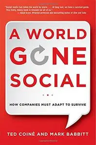 A World Gone Social: How Companies Must Adapt to Survive (repost)