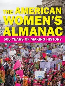 The American Women's Almanac: 500 Years of Making History