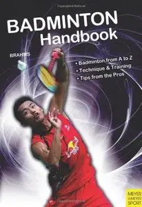Badminton Handbook: Training, Tactics, Competition (2nd edition) 