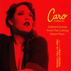 Caro Emerald - Deleted Scenes From The Cutting Room Floor [HitFM Edition] (2010) {2012, Remastered}