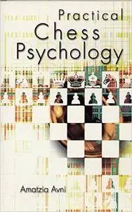 Practical Chess Psychology