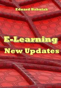 "E-Learning New Updates" ed. by Eduard Babulak