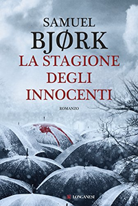La stagione degli innocenti - Samuel Bjork (Repost)