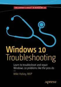 Windows 10 Troubleshooting (Windows Troubleshooting Series) [Repost]