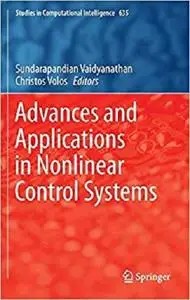 Advances and Applications in Nonlinear Control Systems [Repost]