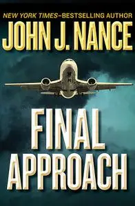 «Final Approach» by John J.Nance