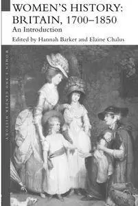Women's History: Britain, 1700-1850 - An Introduction