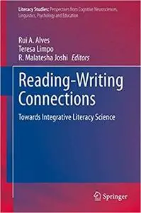 Reading-Writing Connections: Towards Integrative Literacy Science (Literacy Studies)