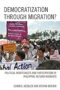 Democratization through Migration?: Political Remittances and Participation of Philippine Return Migrants