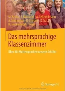 Das mehrsprachige Klassenzimmer: Über die Muttersprachen unserer Schüler
