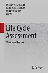 Life Cycle Assessment: Theory and Practice