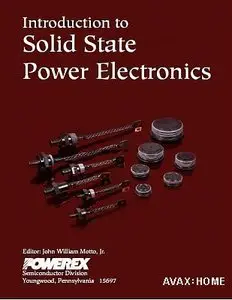 Introduction To Solid State Power Electronics (Repost)
