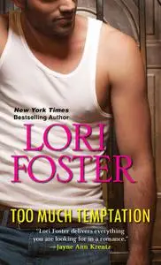 «Too Much Temptation» by Lori Foster