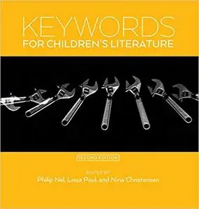 Keywords for Children's Literature, Second Edition  Ed 2