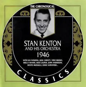 Stan Kenton And His Orchestra - 1946 (1997)