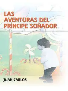 Las Aventuras Del Príncipe Soñador