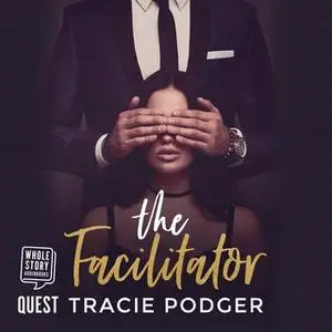 «The Facilitator» by Tracie Podger