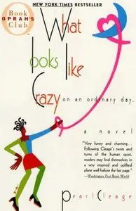 “What Looks Like Crazy on an Ordinary Day...”   by Pearl Cleage 