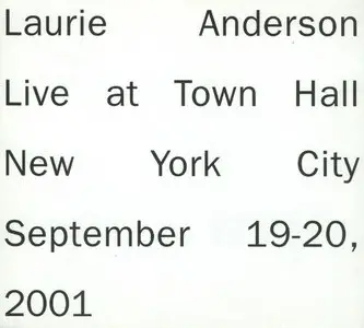 Laurie Anderson - Live in New York (2002) [2CD] {Nonesuch} [repost]