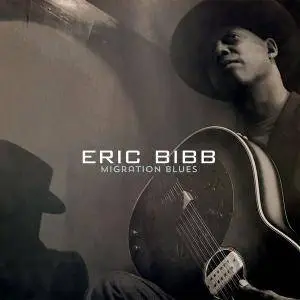 Eric Bibb - Migration Blues (2017) [Official Digital Download]