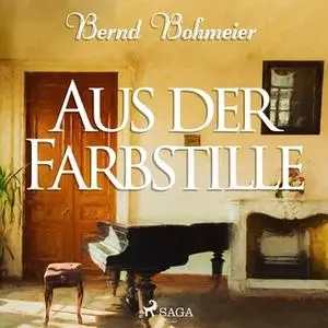 «Aus der Farbstille» by Bernd Bohmeier