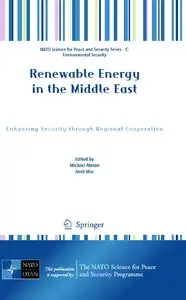 Renewable Energy in the Middle East: Enhancing Security through Regional Cooperation (repost)