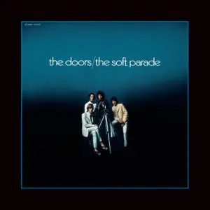 The Doors - The Soft Parade (50th Anniversary Deluxe Edition) (1969/2019) [Official Digital Download]