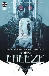 Batman-White Knight Presents-Von Freeze 012020