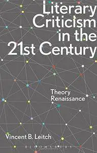 Literary Criticism in the 21st Century: Theory Renaissance