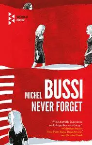 «Never Forget» by Michel Bussi
