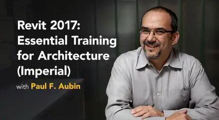 Revit 2017: Essential Training for Architecture (Imperial)