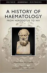 A History of Haematology: From Herodotus to HIV