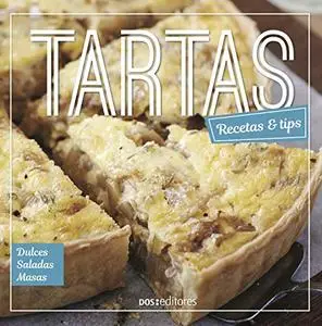 TARTAS recetas & tips (Spanish Edition)