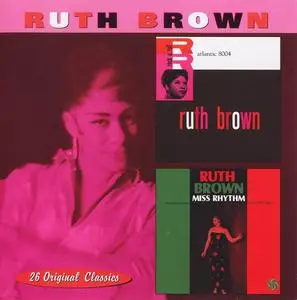 Ruth Brown - Ruth Brown (1957) & Miss Rhythm (1959) [Reissue 1999]