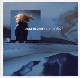 Anke Helfrich - Stormproof (2009)