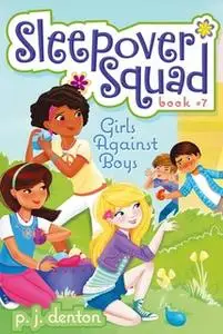 «Girls Against Boys» by P. J. Denton