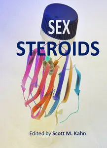 "Sex Steroids" ed. by Scott M. Kahn