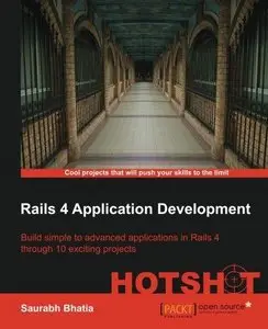 Rails 4 Application Development: Hotshot 