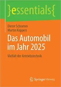 Das Automobil im Jahr 2025: Vielfalt der Antriebstechnik (Repost)