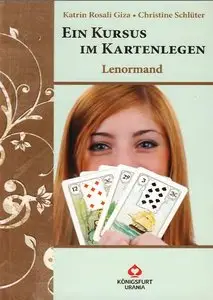 Ein Kursus im Kartenlegen: Lenormand