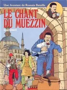 Une aventure de Romain Bataille - Tome 2 - Le chant du Muezzin