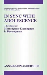 In Sync with Adolescence: The Role of Morningness-Eveningness in Development (Longitudinal Research in the Social and Behaviora