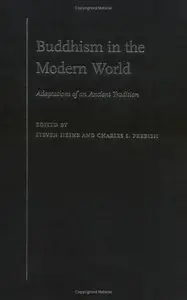 Steven Heine, Charles S. Prebish - Buddhism in the Modern World: Adaptations of an Ancient Tradition