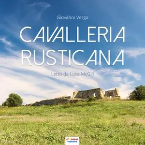 «Cavalleria Rusticana» by Giovanni Verga