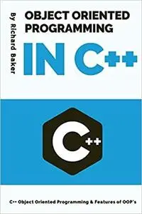 Object Oriented Programming in C++: C++ Object Oriented Programming & Features of OOP's