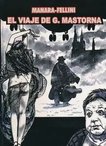 El viaje de G. Mastorna, de Fellini y Manara