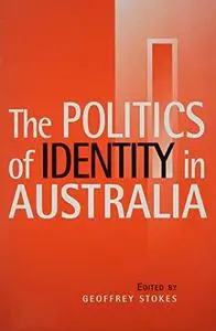The Politics of Identity in Australia