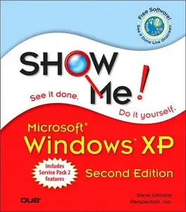 Show Me!: Microsoft Windows XP (2nd Edition)