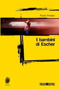 Paolo Pedote - I bambini di Escher