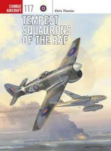 Tempest Squadrons of the RAF (Osprey Combat Aircraft 117)
